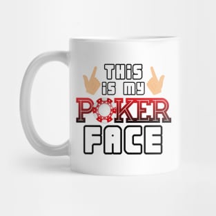 Awesome 'It is My Pocker Face' Poker Player Gift Mug